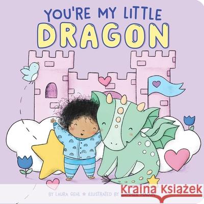 You're My Little Dragon Laura Gehl Summer Macon 9781534497986 Little Simon - książka