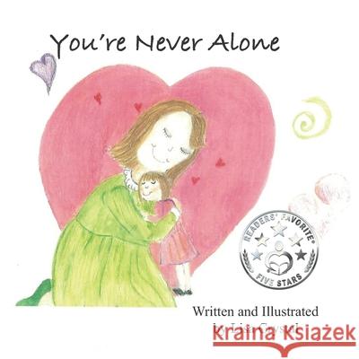 You're Never Alone Lisa Crystal 9781732848931 Quitt and Quinn, Publishers - książka