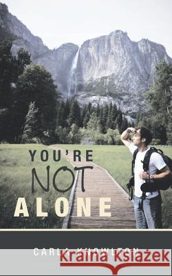 You're Not Alone Carla Knowlton 9781449783259 WestBow Press - książka