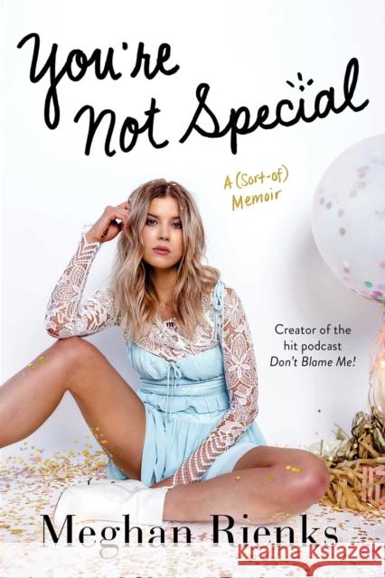 You're Not Special: A (Sort-Of) Memoir Meghan Rienks 9781982110116 Gallery Books - książka
