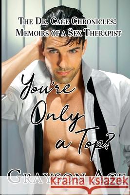 You're Only a Top? Grayson Ace 9781644501092 4 Horsemen Publications, Inc. - książka