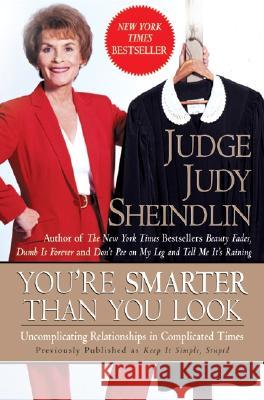 You're Smarter Than You Look: Uncomplicating Relationships in Complicated Times Judy Sheindlin Bob Tore 9780060953768 Harper Perennial - książka