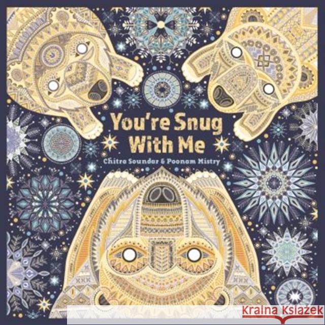 You're Snug with Me Chitra Soundar Poonam Mistry 9781911373476 Lantana Publishing - książka