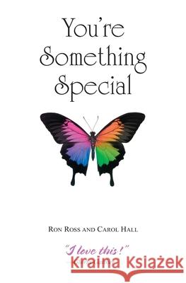 You're Something Special Carol Hall Ron Ross 9780962014468 Ronald Ross - książka