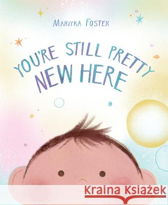 You're Still Pretty New Here Mariyka Foster Mariyka Foster 9781682638361 Peachtree Publishers - książka