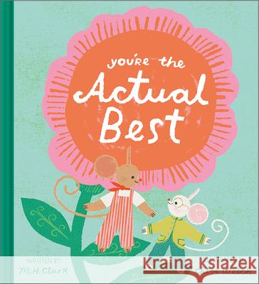 You're the Actual Best M. H. Clark Chloe Welch 9781957891354 Compendium Publishing & Communications - książka