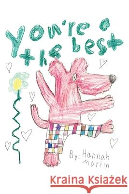 You're the Best Hannah Martin 9781645306313 Dorrance Publishing Co. - książka