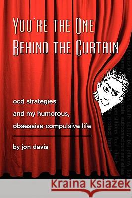 You're the One Behind the Curtain Jon Davis 9781436393010 Xlibris Corporation - książka