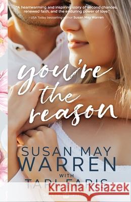 You're the Reason Tari Faris Susan May Warren 9781953783882 Sunrise Publishing - książka