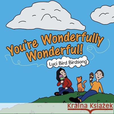 You're Wonderfully Wonderful! Luci Bird Birdsong 9781664229242 WestBow Press - książka