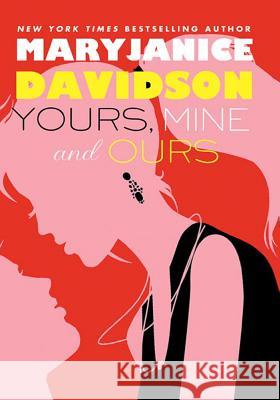 Yours, Mine, and Ours MaryJanice Davidson 9780312531188 St. Martin's Press - książka