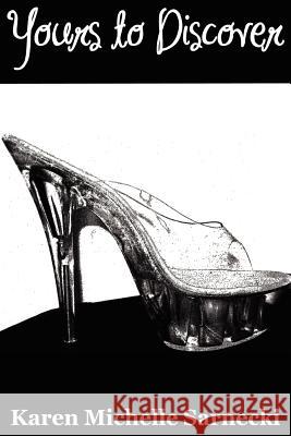 Yours To Discover Karen Michelle Sarnecki 9781430323815 Lulu.com - książka