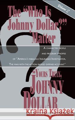 Yours Truly, Johnny Dollar Vol. 2 (Hardback) John C. Abbott 9781593937126 BearManor Media - książka