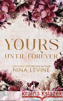 Yours Until Forever Special Edition Nina Levine 9781923013186 Nina Levine - książka