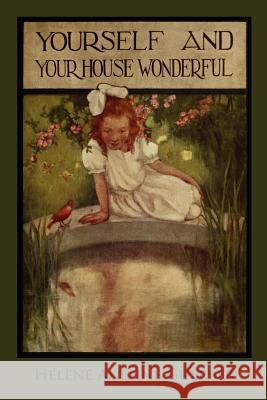 Yourself and Your House Wonderful H. L. Ne Adeline Guerber 9781936639243 St. Augustine Academy Press - książka