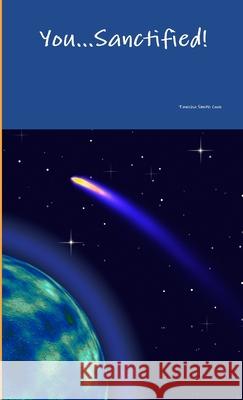 You...Sanctified! Tanisha Cook 9781105309335 Lulu.com - książka