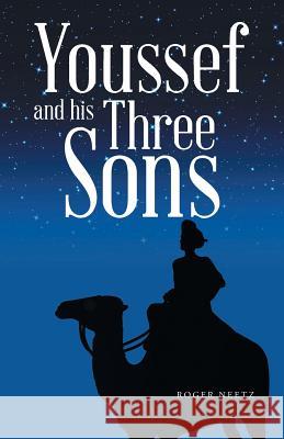 Youssef and his Three Sons Neetz, Roger 9781491795101 iUniverse - książka