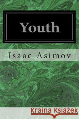 Youth Isaac Asimov 9781496101389 Createspace - książka