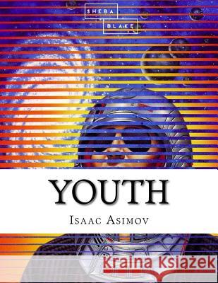 Youth Isaac Asimov 9781548768775 Createspace Independent Publishing Platform - książka