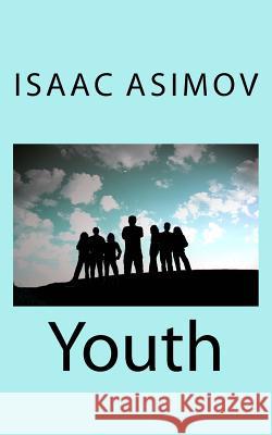 Youth Isaac Asimov 9781718861053 Createspace Independent Publishing Platform - książka