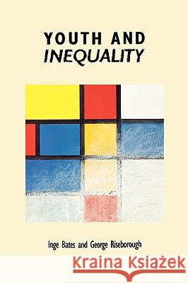 YOUTH AND INEQUALITY BATES 9780335156955 Open University Press - książka