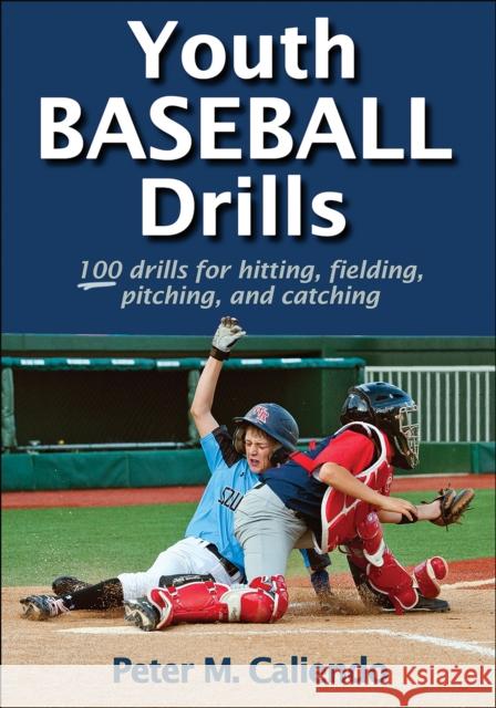 Youth Baseball Drills Peter Caliendo 9781450460286 Human Kinetics Publishers - książka