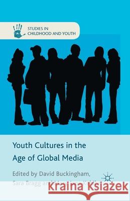 Youth Cultures in the Age of Global Media    9781349435517 Palgrave Macmillan - książka