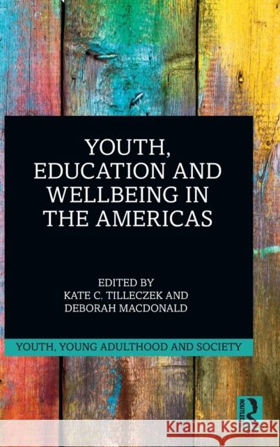 Youth, Education and Wellbeing in the Americas  9780367464851 Taylor & Francis Ltd - książka