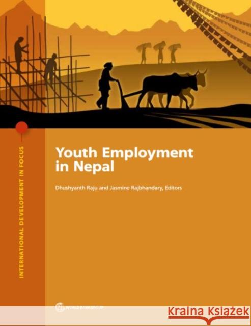 Youth Employment in Nepal Dhushyanth Ranju Jasmine Rajbhandary  9781464812767 World Bank Publications - książka