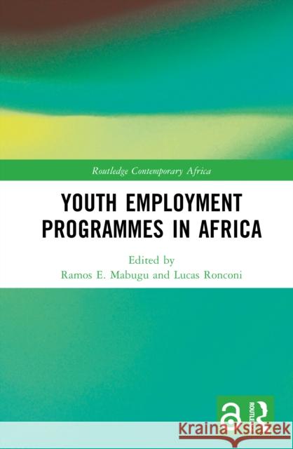 Youth Employment Programs in Africa Ramos E. Mabugu Lucas Ronconi 9781032964430 Routledge - książka