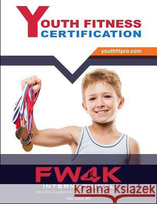 Youth Fitness Certication Alex Duran 9781530048960 Createspace Independent Publishing Platform - książka