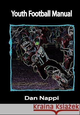 Youth Football Manual Dan Nappi 9780578020280 Dan Nappi - książka
