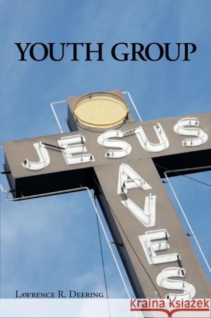 Youth Group Lawrence R Deering 9781958889916 Booklocker.com - książka