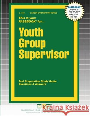 Youth Group Supervisor Passbooks 9781799315407 National Learning Corp - książka