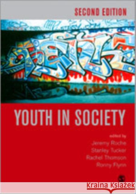 Youth in Society: Contemporary Theory, Policy and Practice Roche, Jeremy 9781412900232 Sage Publications - książka