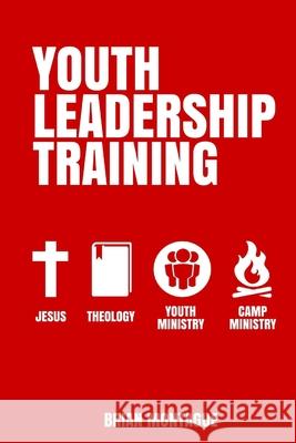 Youth Leadership Training (Color) Brian Montague 9781329506121 Lulu.com - książka