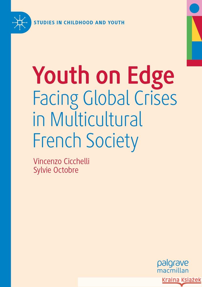 Youth on Edge Vincenzo Cicchelli, Sylvie Octobre 9783031118272 Springer International Publishing - książka