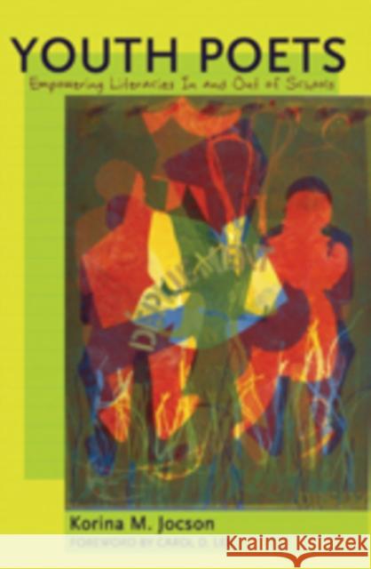 Youth Poets: Empowering Literacies in and Out of Schools- Foreword by Carol D. Lee Steinberg, Shirley R. 9780820481968 Peter Lang Publishing Inc - książka