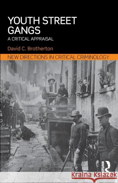 Youth Street Gangs: A critical appraisal Brotherton, David C. 9780415856294 Routledge - książka