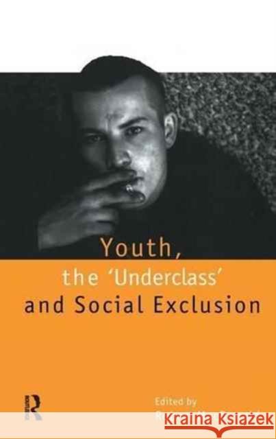 Youth, the `Underclass' and Social Exclusion MacDonald, Robert 9781138177567 Routledge - książka