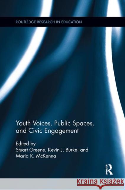 Youth Voices, Public Spaces, and Civic Engagement  9780367196202 Taylor and Francis - książka