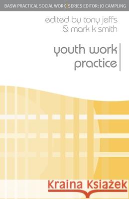 Youth Work Practice Tony Jeffs 9780230543027  - książka