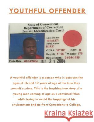 Youthful Offender Kirk a. Wesley Ras Omari 9781541027206 Createspace Independent Publishing Platform - książka