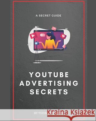 Youtube Advertising Secrets Thomas Steven 9798475023211 Independently Published - książka