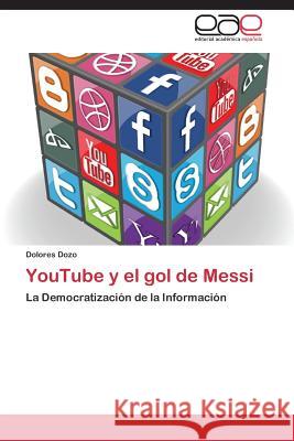 Youtube y El Gol de Messi Dozo Dolores 9783848467884 Editorial Academica Espanola - książka