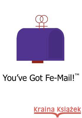 You've Got Fe-Mail! Cranford, Kristin 9781414024608 Authorhouse - książka