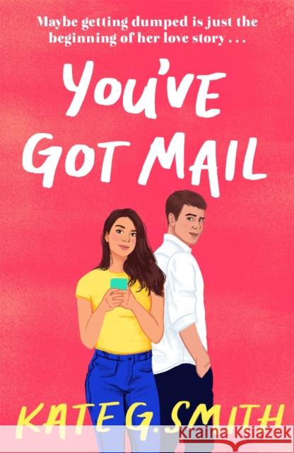 You've Got Mail Kate G. Smith 9781398708051 Orion Dash - książka