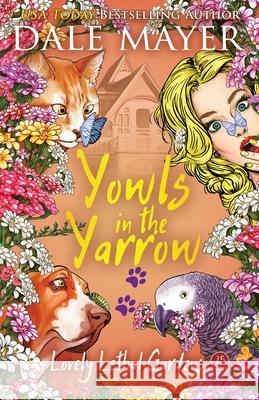 Yowls in the Yarrow Dale Mayer 9781773369945 Valley Publishing Ltd. - książka