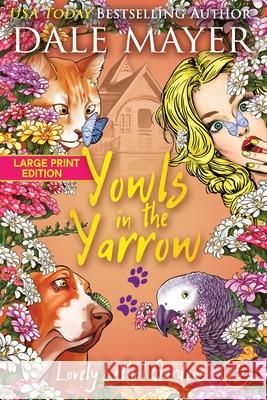 Yowls in the Yarrow Dale Mayer 9781778864056 Valley Publishing Ltd. - książka