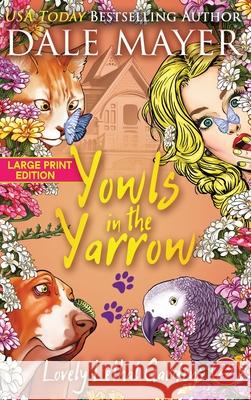 Yowls in the Yarrow Dale Mayer 9781778865121 Valley Publishing Ltd. - książka